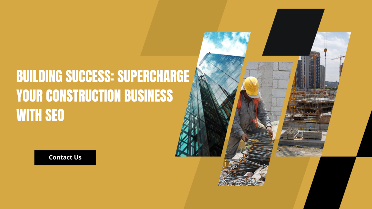 Supercharge Your Construction Business with SEO - Ur Computer Technics